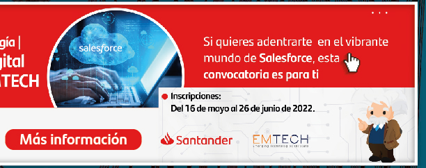 Becas Santander Tecnología | Transformación digital con Salesforce | EMTECH (Más información)